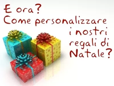 Regali Natale: come rendere unico un regalo di Natale • regali natale